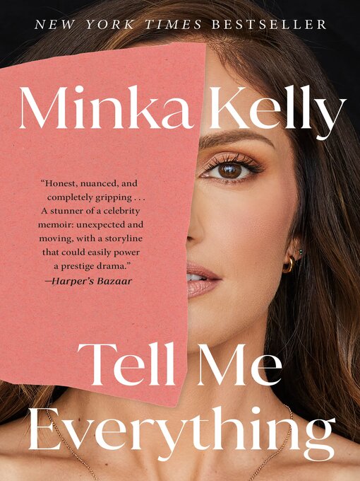 Title details for Tell Me Everything by Minka Kelly - Available